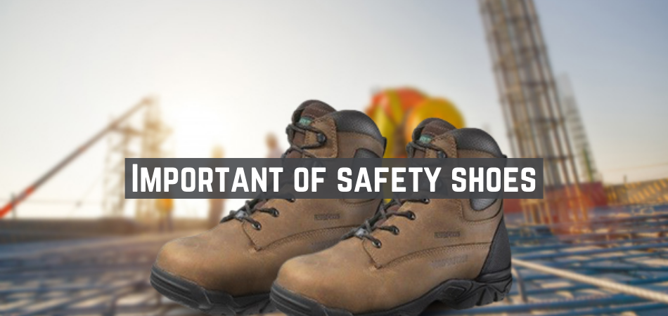 Importance Of Wearing Safety Shoes